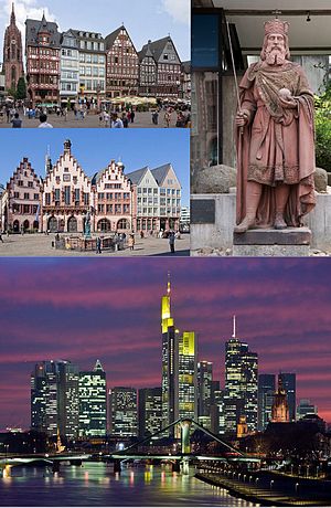 Collage of Frankfurt, clockwise from top of left to right: Facade of the Rmer and Frankfurt Cathedral, statue of Charlemagne in Frankfurt Historical Museum, view of Frankfurt skyline and Main River
